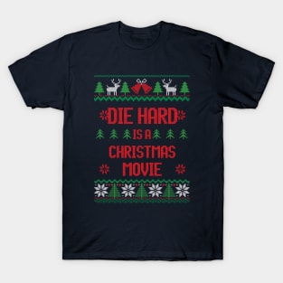 Die Hard is a Christmas movie T-Shirt